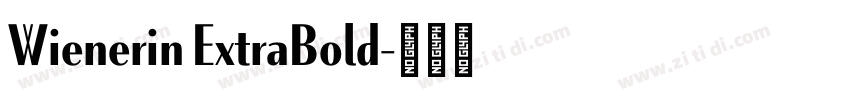 Wienerin ExtraBold字体转换 Wienerin ExtraBold字体转换